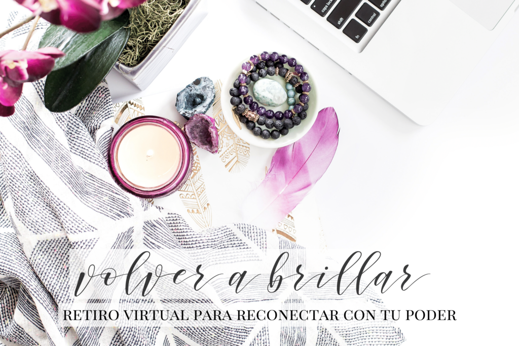 Volver a Brillar - Retiro Virtual para Reconectar con tu Poder